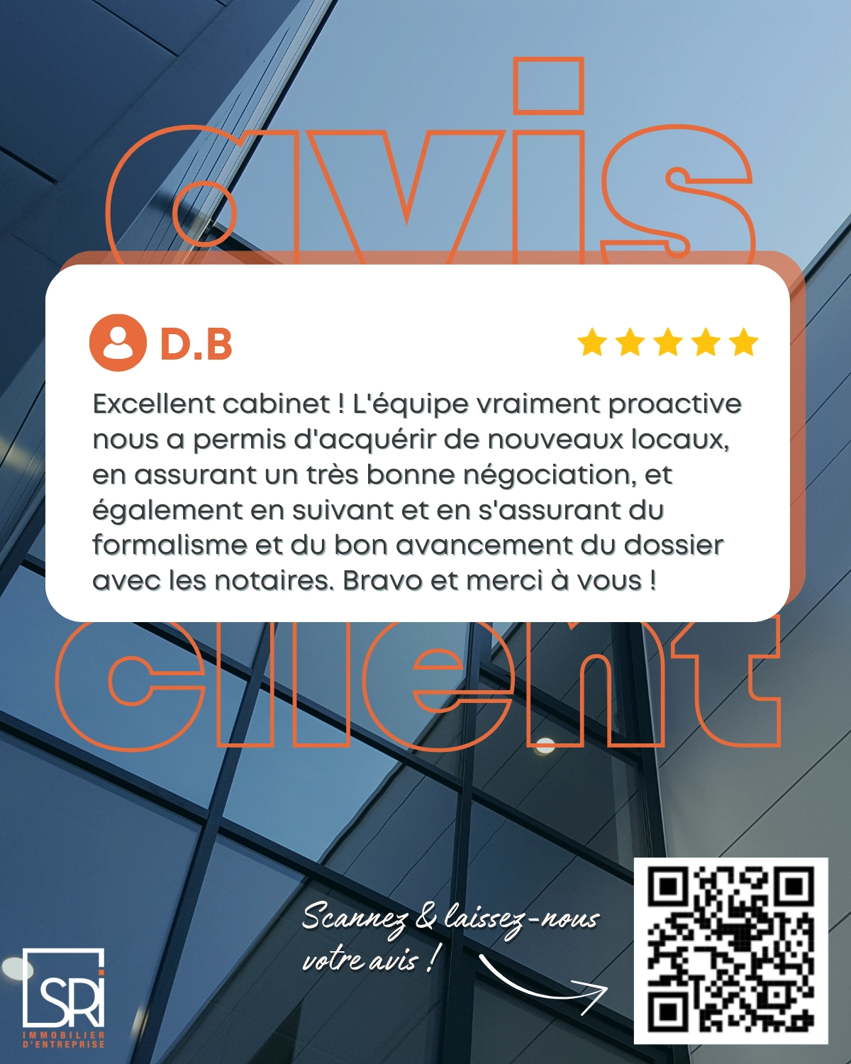 Avis client sur une transaction immobilière professionnelle en immobilier d’entreprise à Clermont-Ferrand Accompagnement SR Immo dans la recherche de locaux d’activité et bureaux Satisfaction client dans un projet d’investissement immobilier professionnel